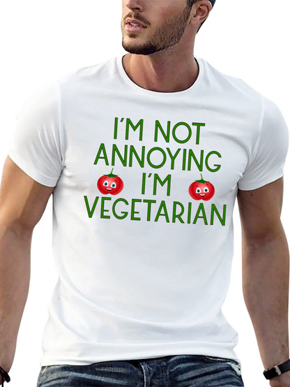 Im Not Annoying Im Vegetarian T-Shirt