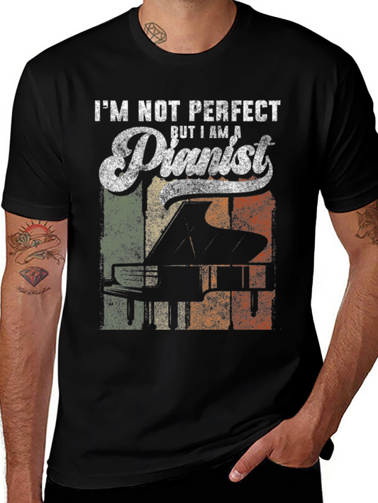 Im Not Perfect But I Am A Pianist T-Shirt