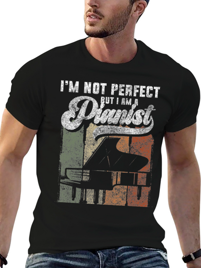 Im Not Perfect But I Am A Pianist T-Shirt