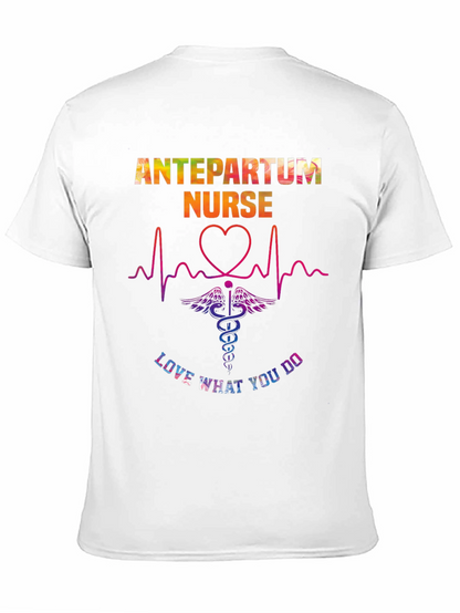 Antepartum Nurse T-Shirt - Love What You Do!