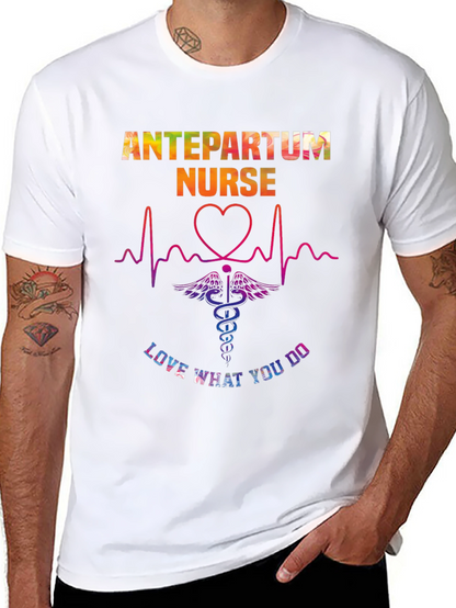 Antepartum Nurse T-Shirt - Love What You Do!