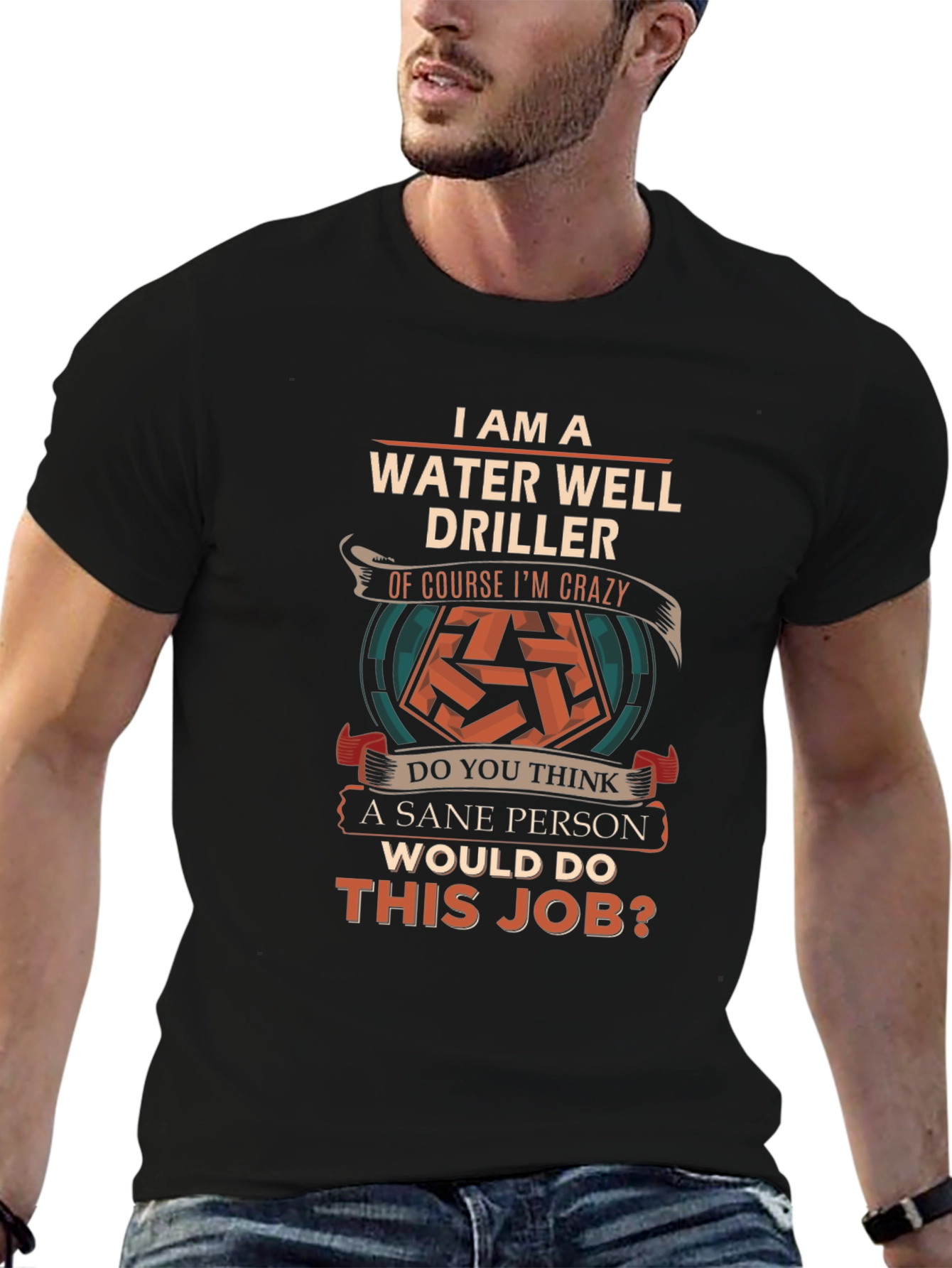 Water Well Driller Crazy Job T-Shirt