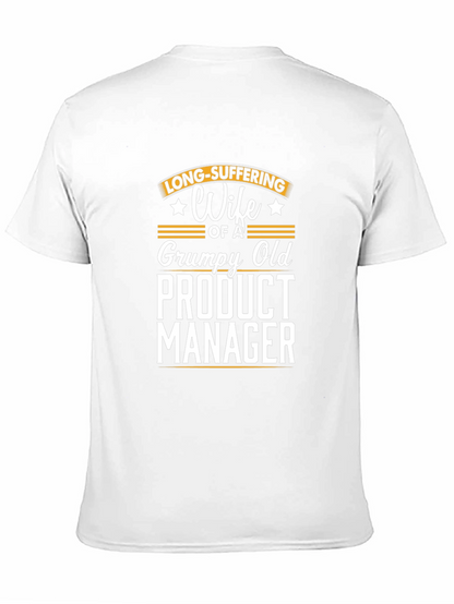 Grumpy Old Product Managers Wife T-Shirt