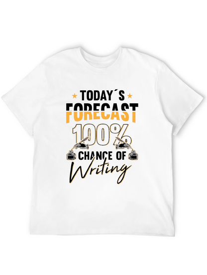 Writing Forecast T-Shirt - 100% Chance of Writing