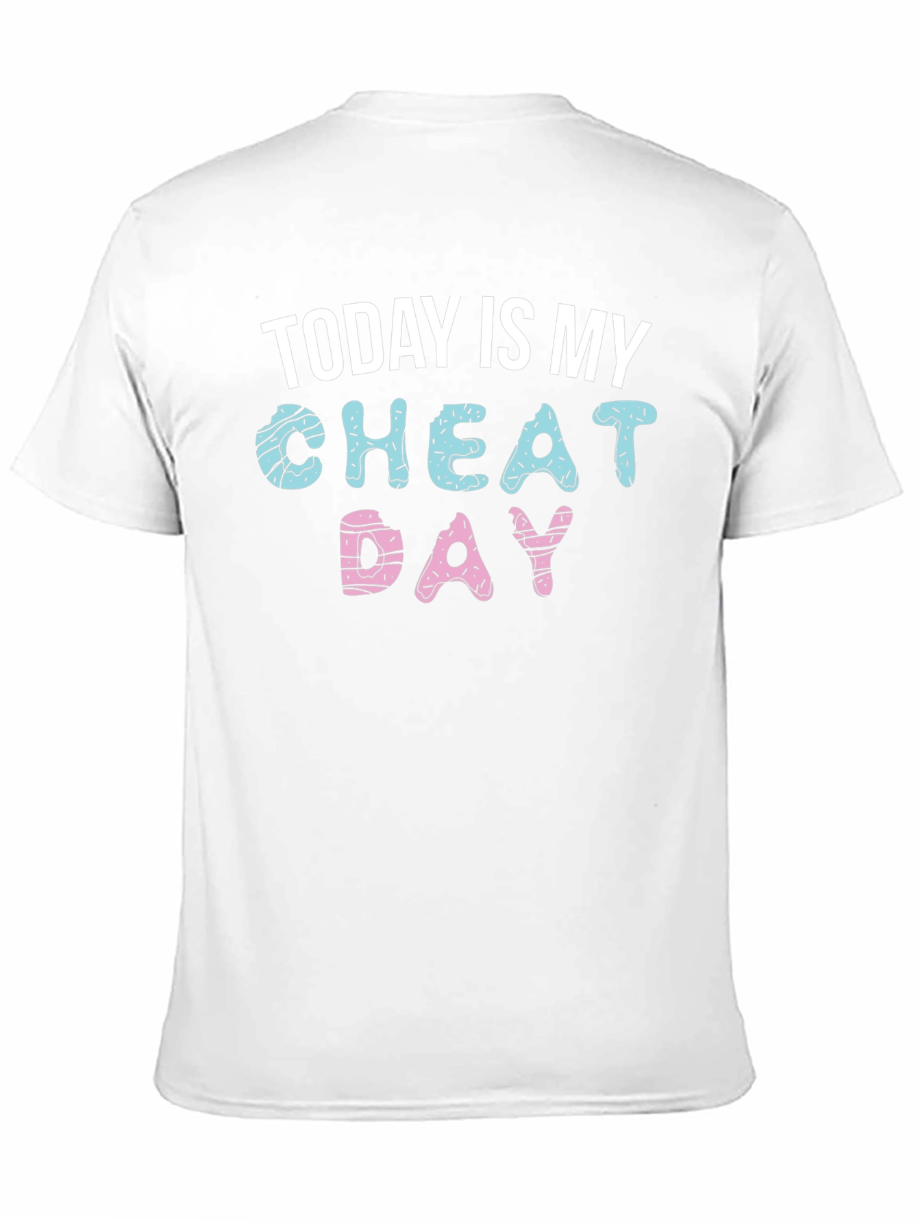 Today Is My Cheat Day Donut T-Shirt
