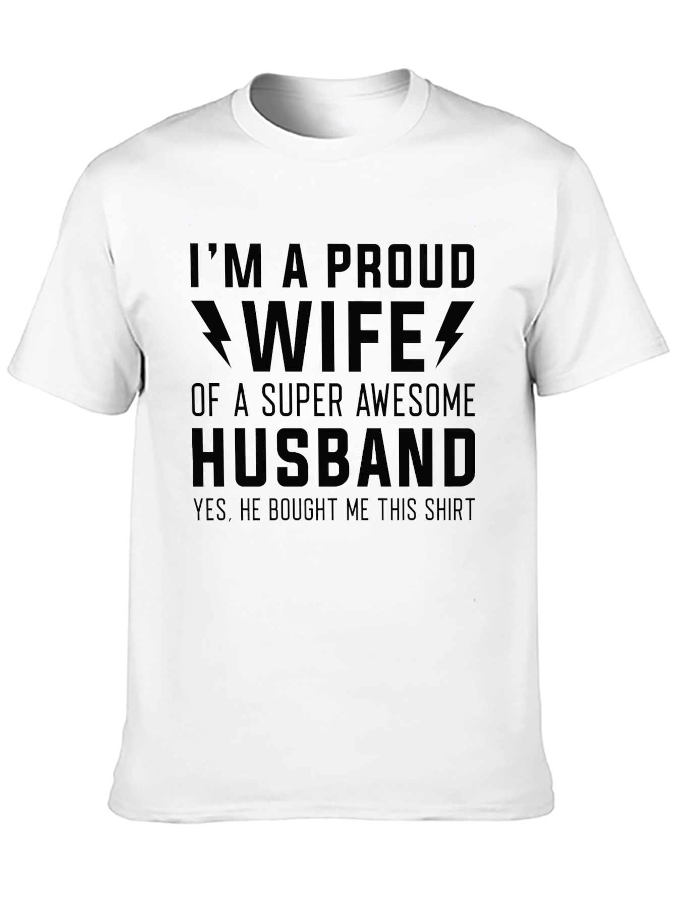 Proud Wife of Super Awesome Husband T-Shirt