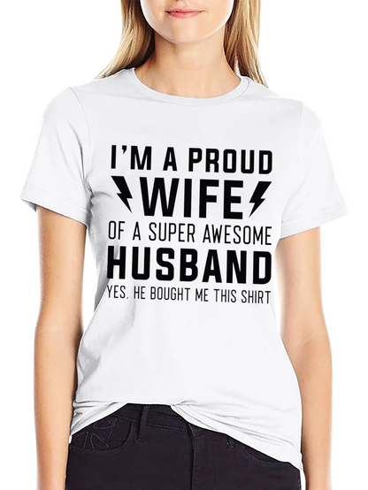 Proud Wife of Super Awesome Husband T-Shirt
