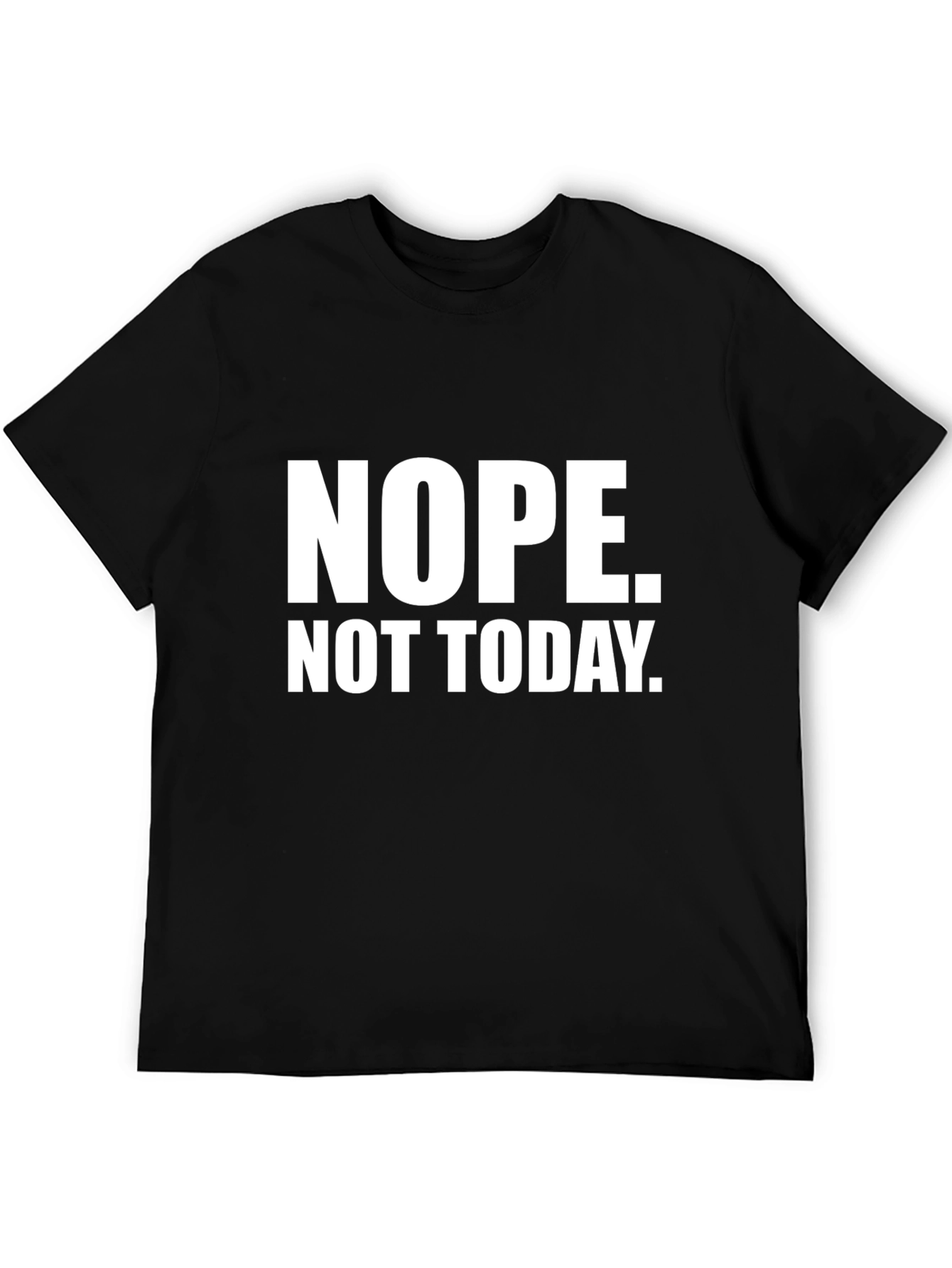 Nope Not Today Black Graphic Tee