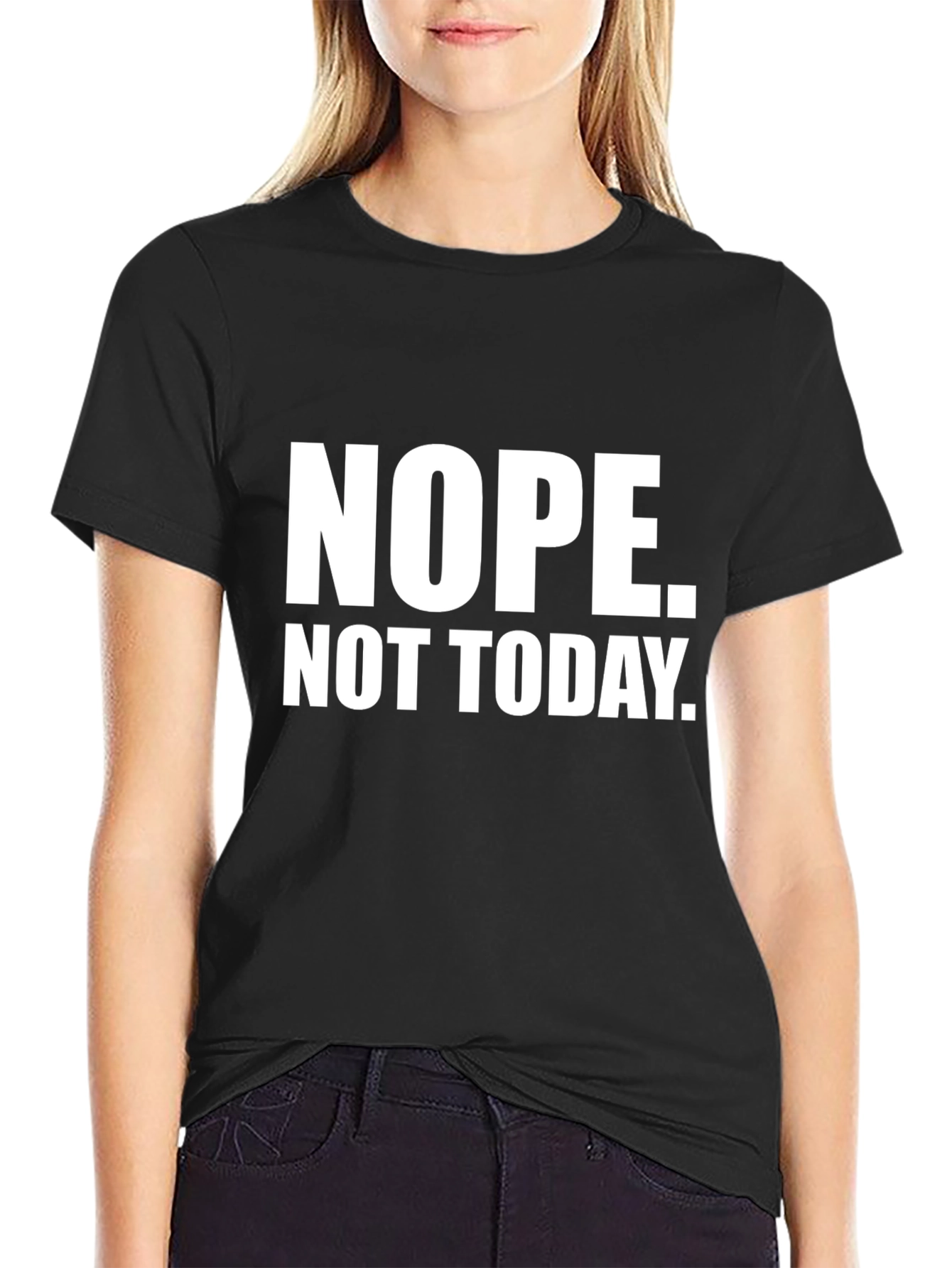 Nope Not Today Black Graphic Tee