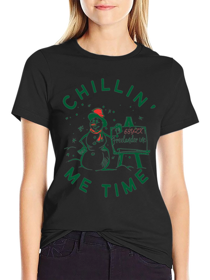 Chillin Me Time Snowman T-Shirt