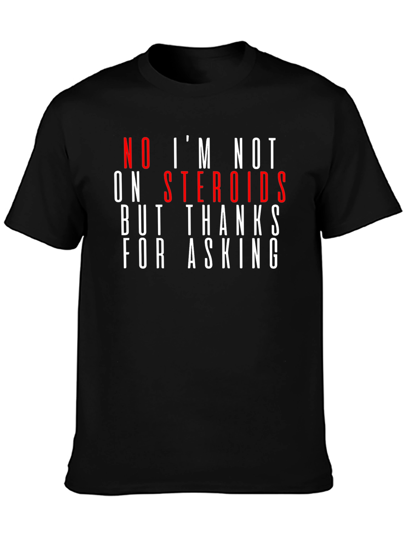 Humorous Steroid T-Shirt