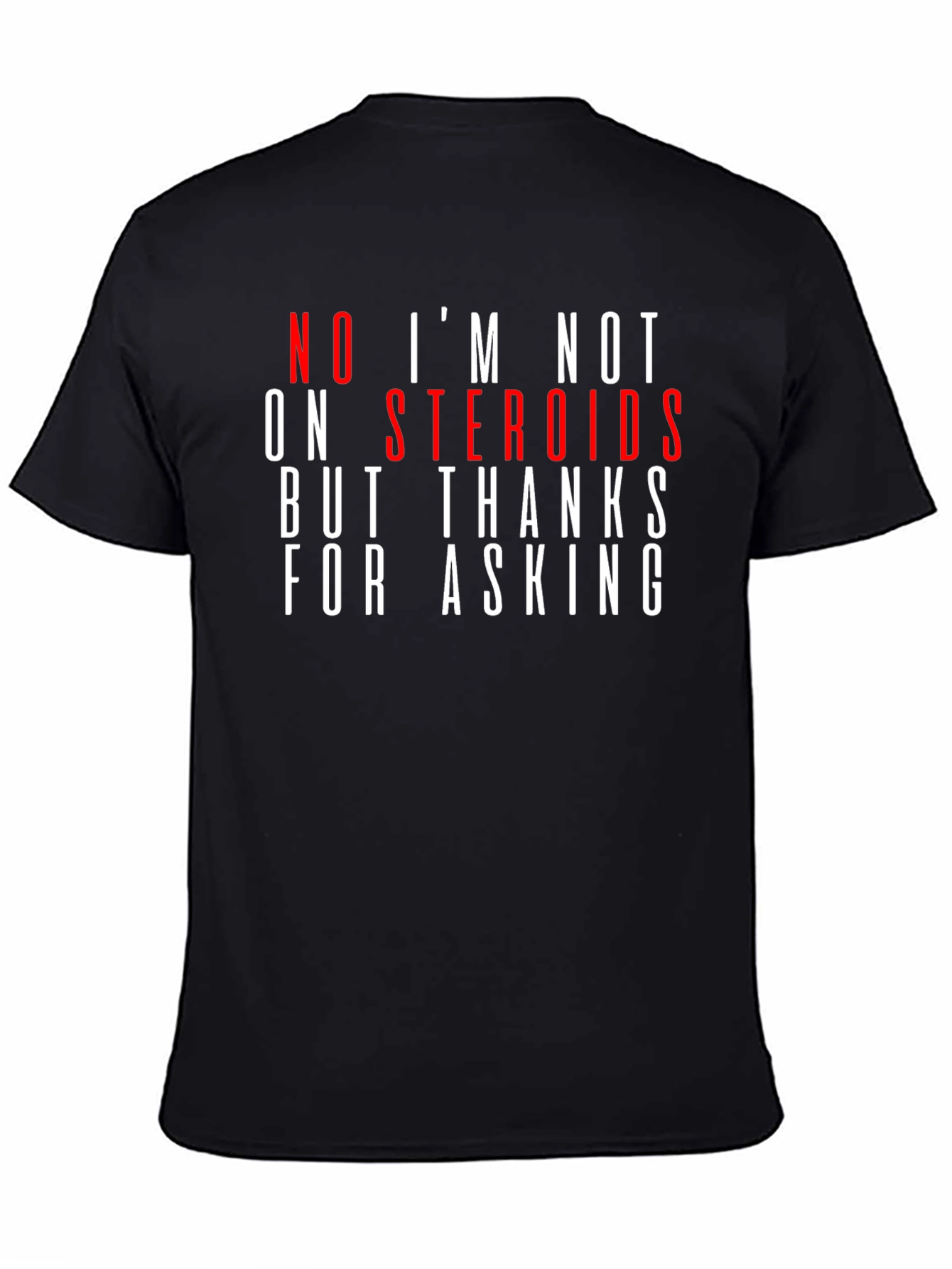 Humorous Steroid T-Shirt