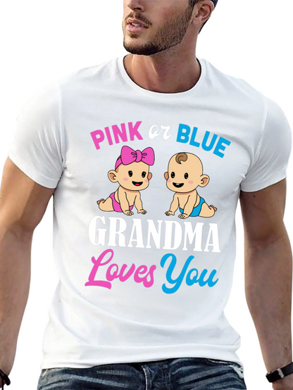 Pink or Blue Grandma Loves You T-Shirt