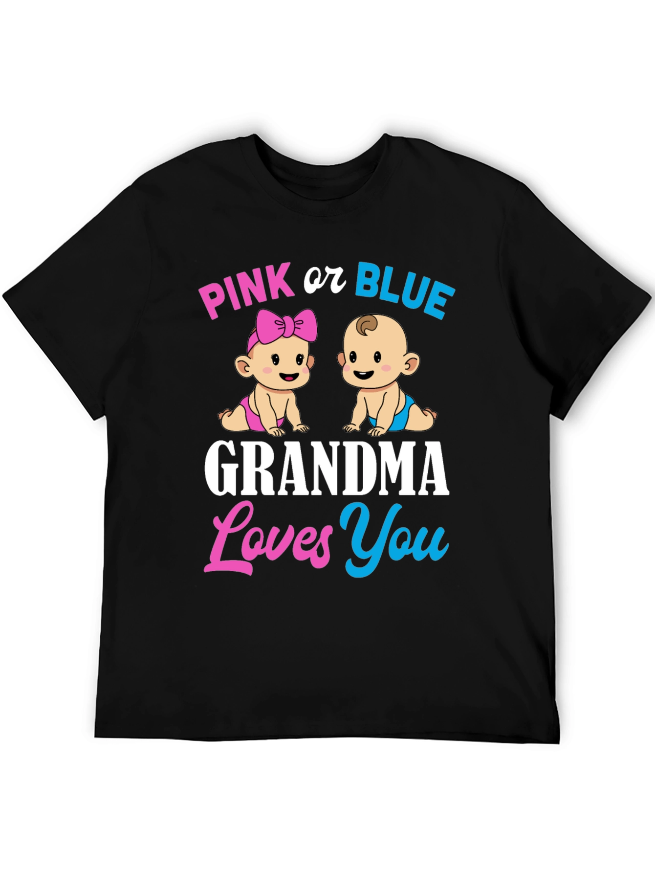 Pink or Blue Grandma Loves You T-Shirt
