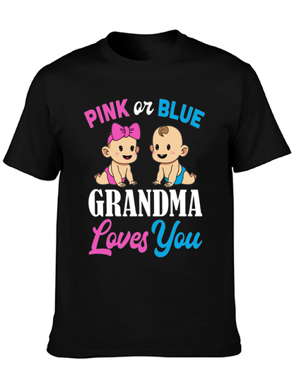 Pink or Blue Grandma Loves You T-Shirt