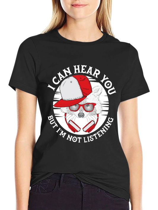 Funny Raccoon T-Shirt - I Can Hear You But Im Not Listening