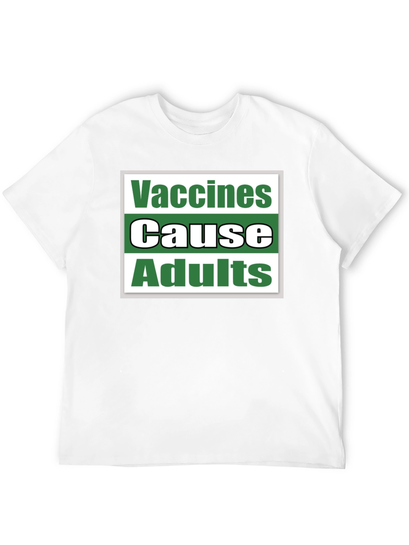 Vaccines Cause Adults T-Shirt Funny Sarcastic Tee