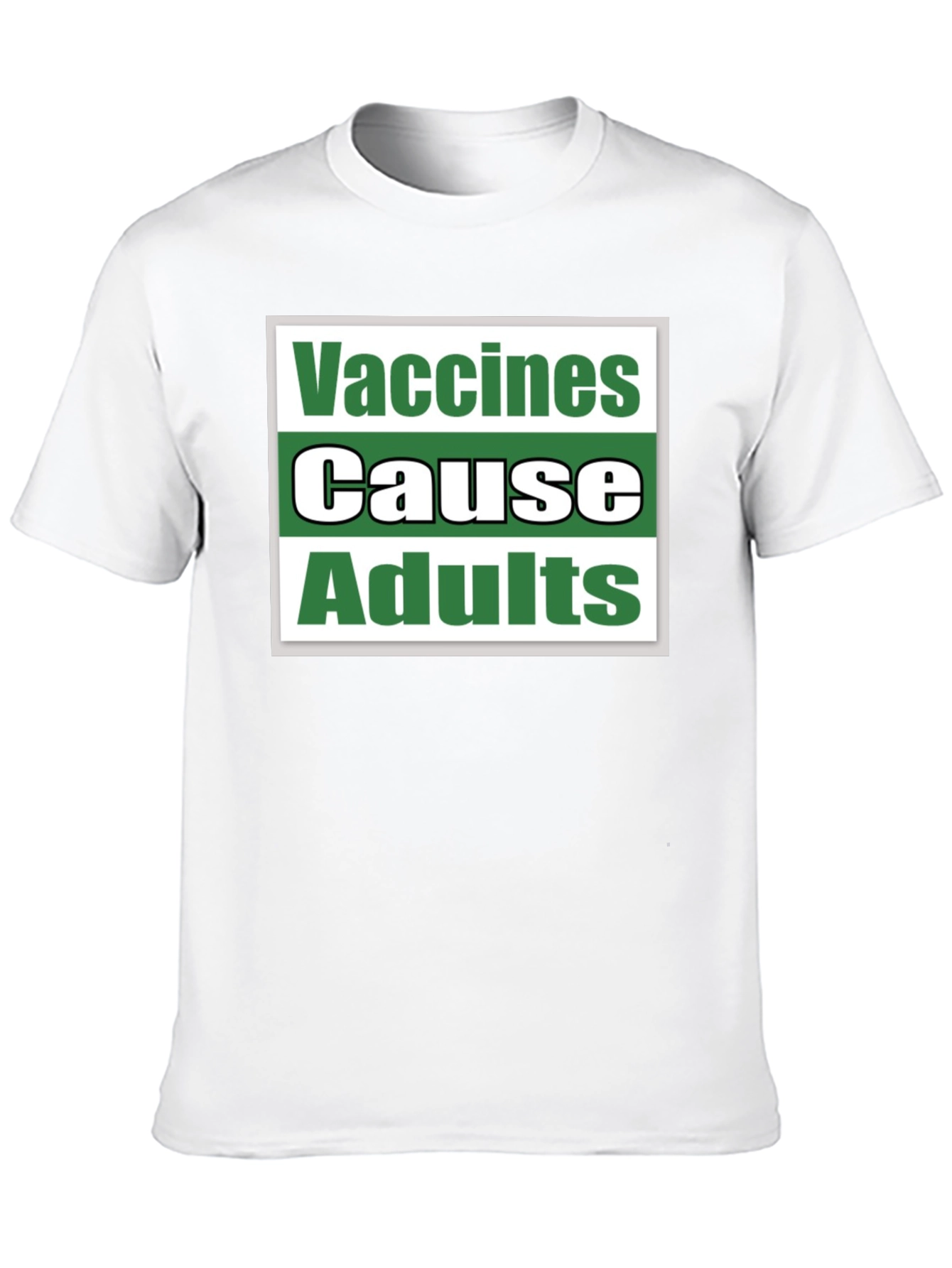 Vaccines Cause Adults T-Shirt Funny Sarcastic Tee