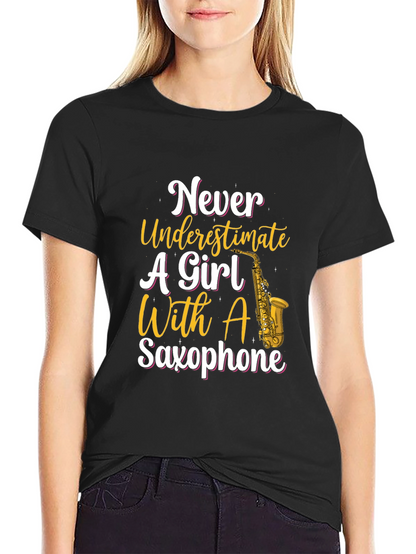 Never Underestimate Girl With Saxophone T-Shirt