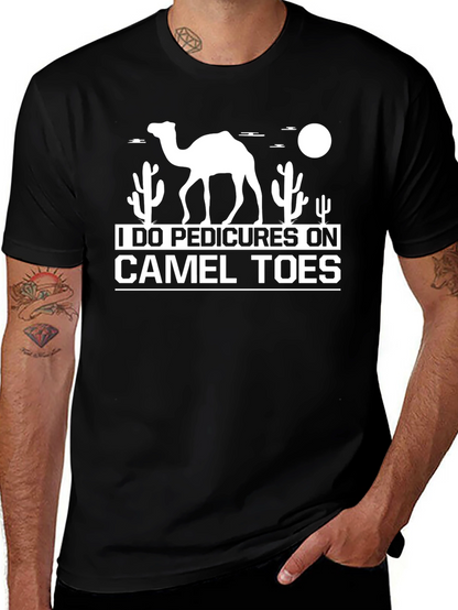 I Do Pedicures On Camel Toes Graphic T-Shirt