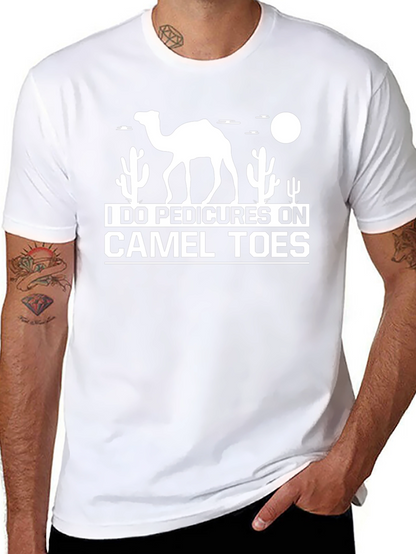 I Do Pedicures On Camel Toes Graphic T-Shirt