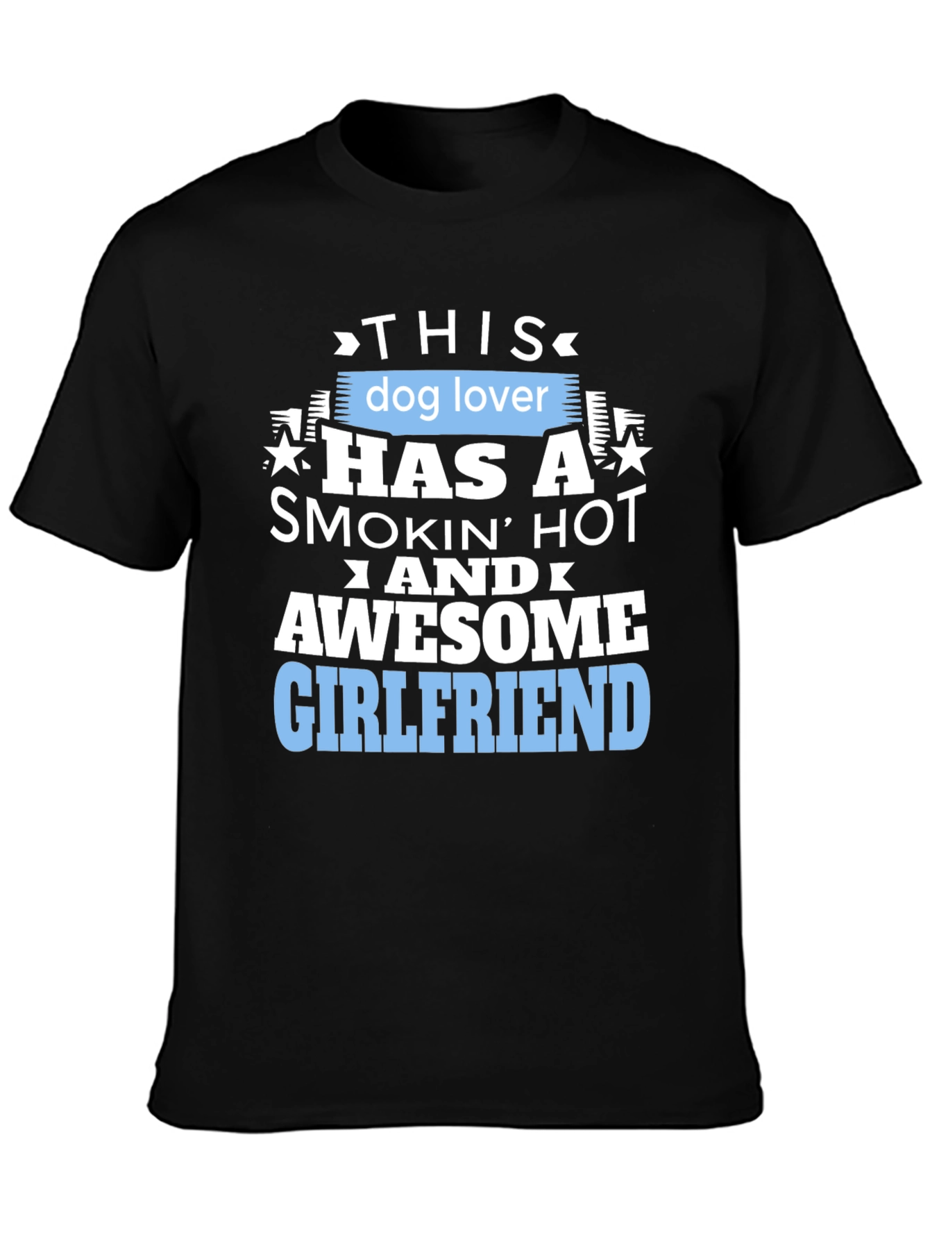 Dog Lover Awesome Girlfriend Graphic Tee