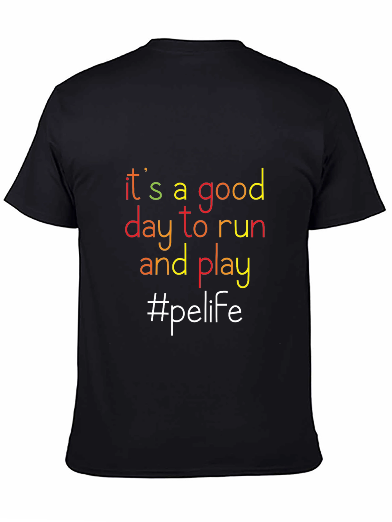 Its A Good Day to Run T-Shirt - Black