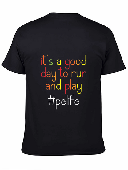 Its A Good Day to Run T-Shirt - Black