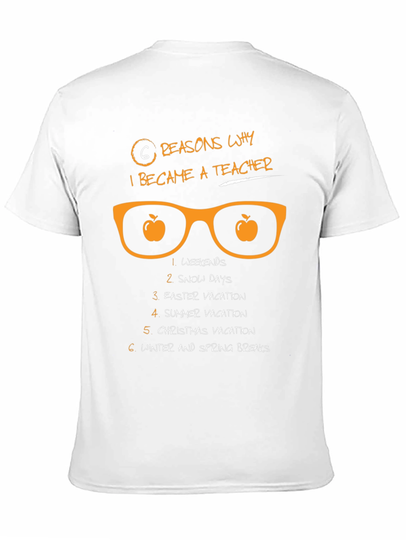 6 Reasons Teacher T-Shirt - Weekends Snow Days Vacation
