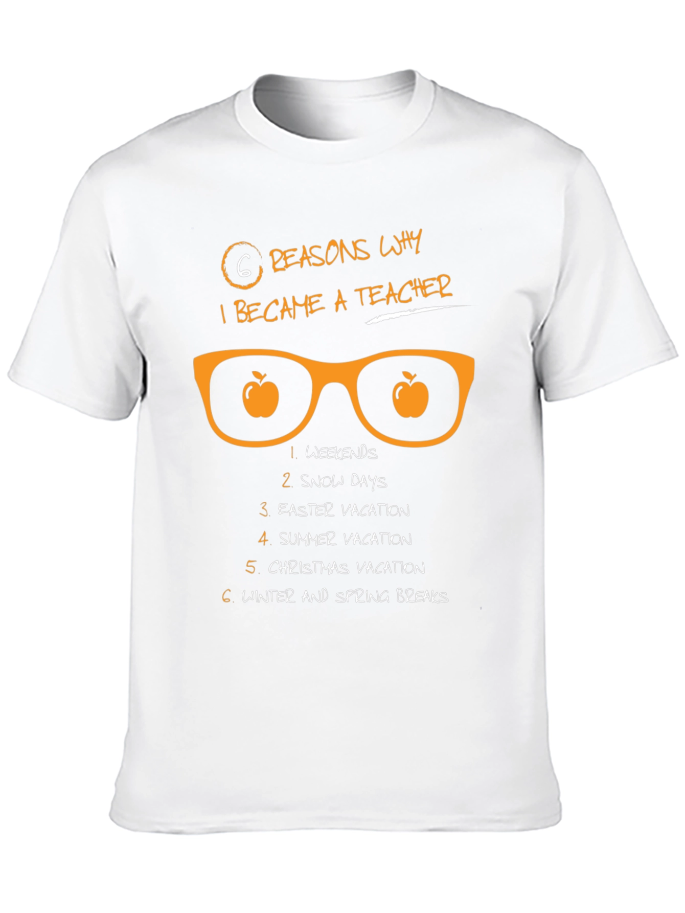 6 Reasons Teacher T-Shirt - Weekends Snow Days Vacation
