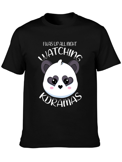 I Was Up All Night Watching K-Dramas T-Shirt