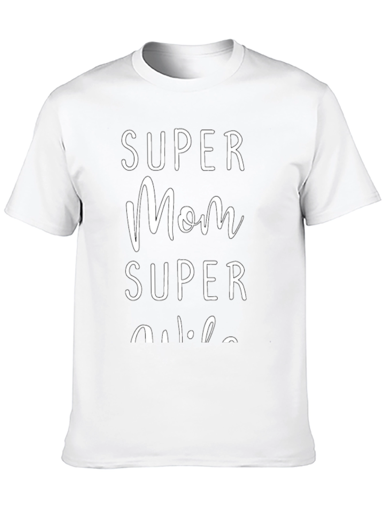 Super Mom Super Wife Graphic T-Shirt