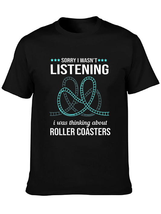 Roller Coaster Lover T-Shirt - Sorry Wasnt Listening Tee