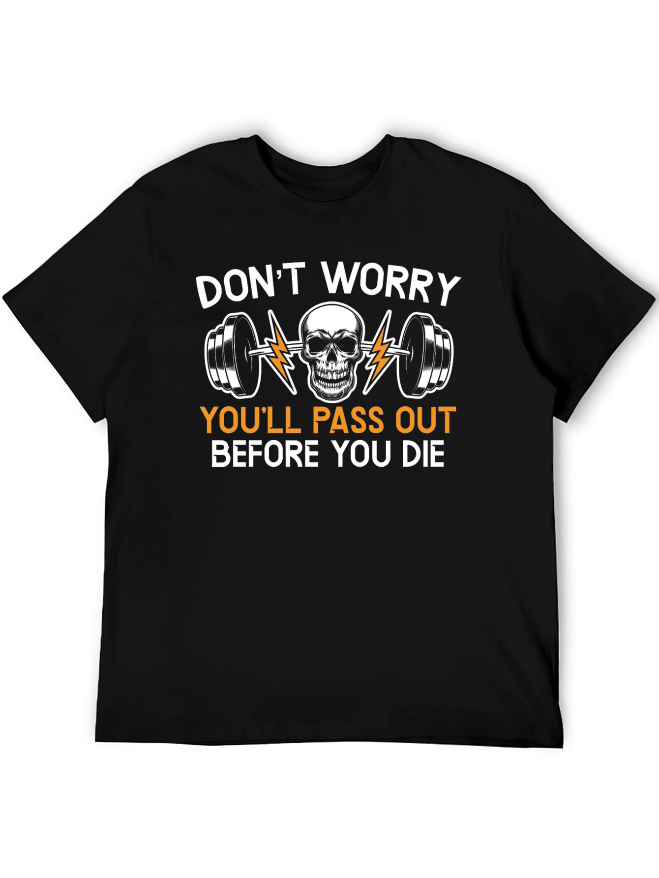 Dont Worry Skull Barbell Graphic Tee