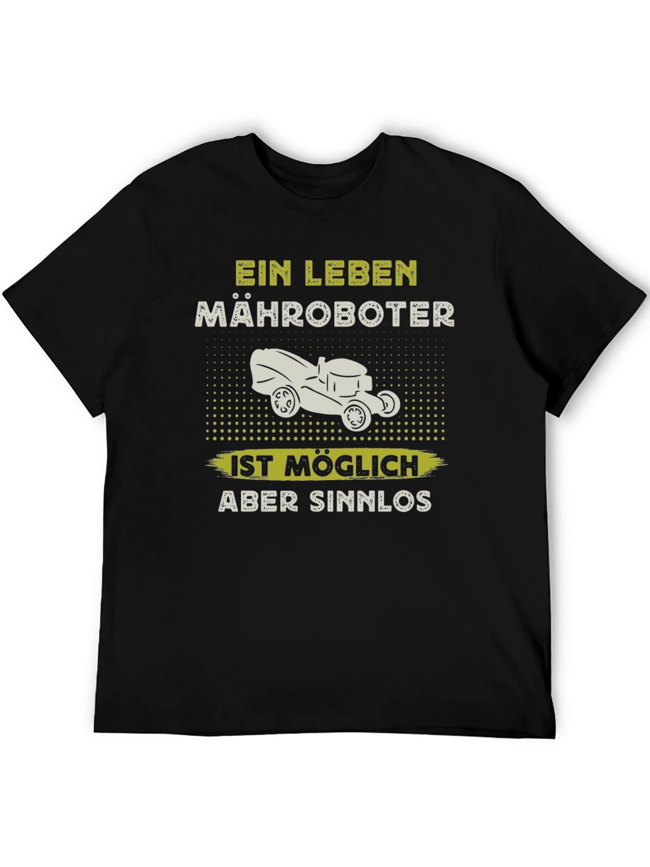Ein Leben Mähroboter Funny T-Shirt