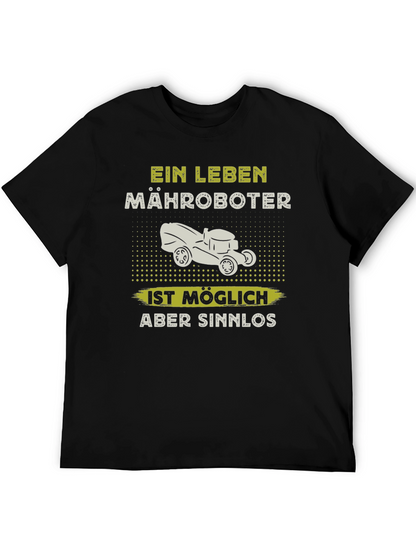 Ein Leben Mähroboter Funny T-Shirt