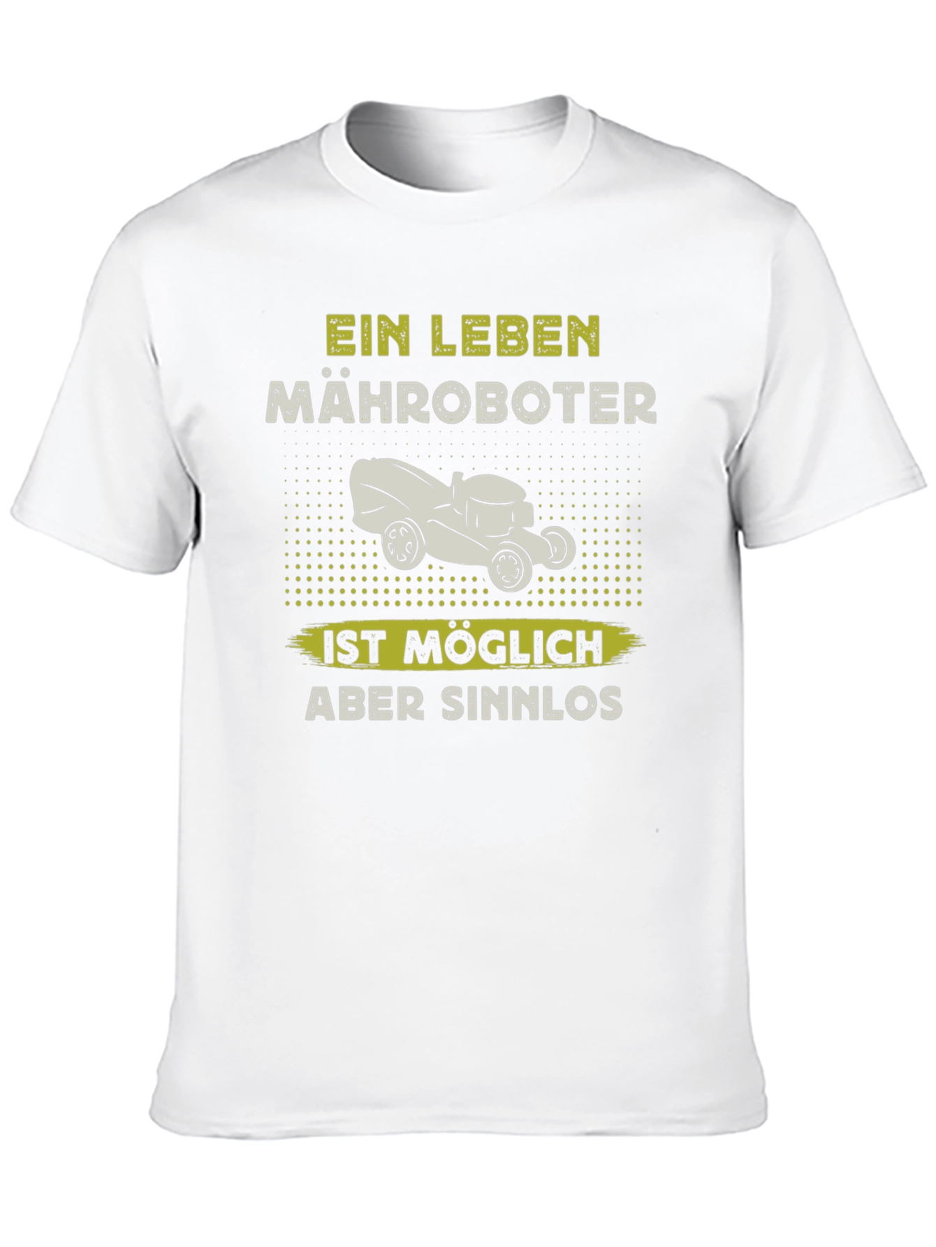 Ein Leben Mähroboter Funny T-Shirt