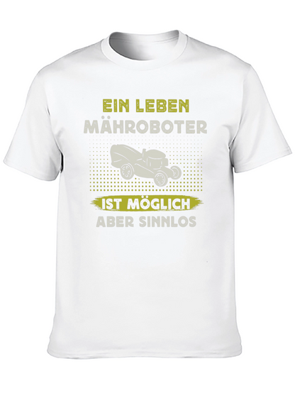 Ein Leben Mähroboter Funny T-Shirt