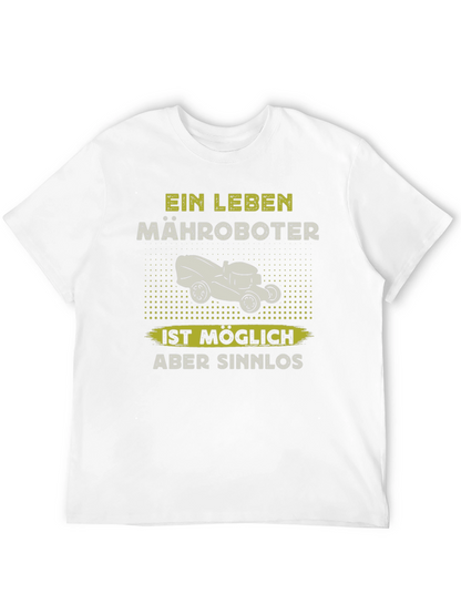 Ein Leben Mähroboter Funny T-Shirt