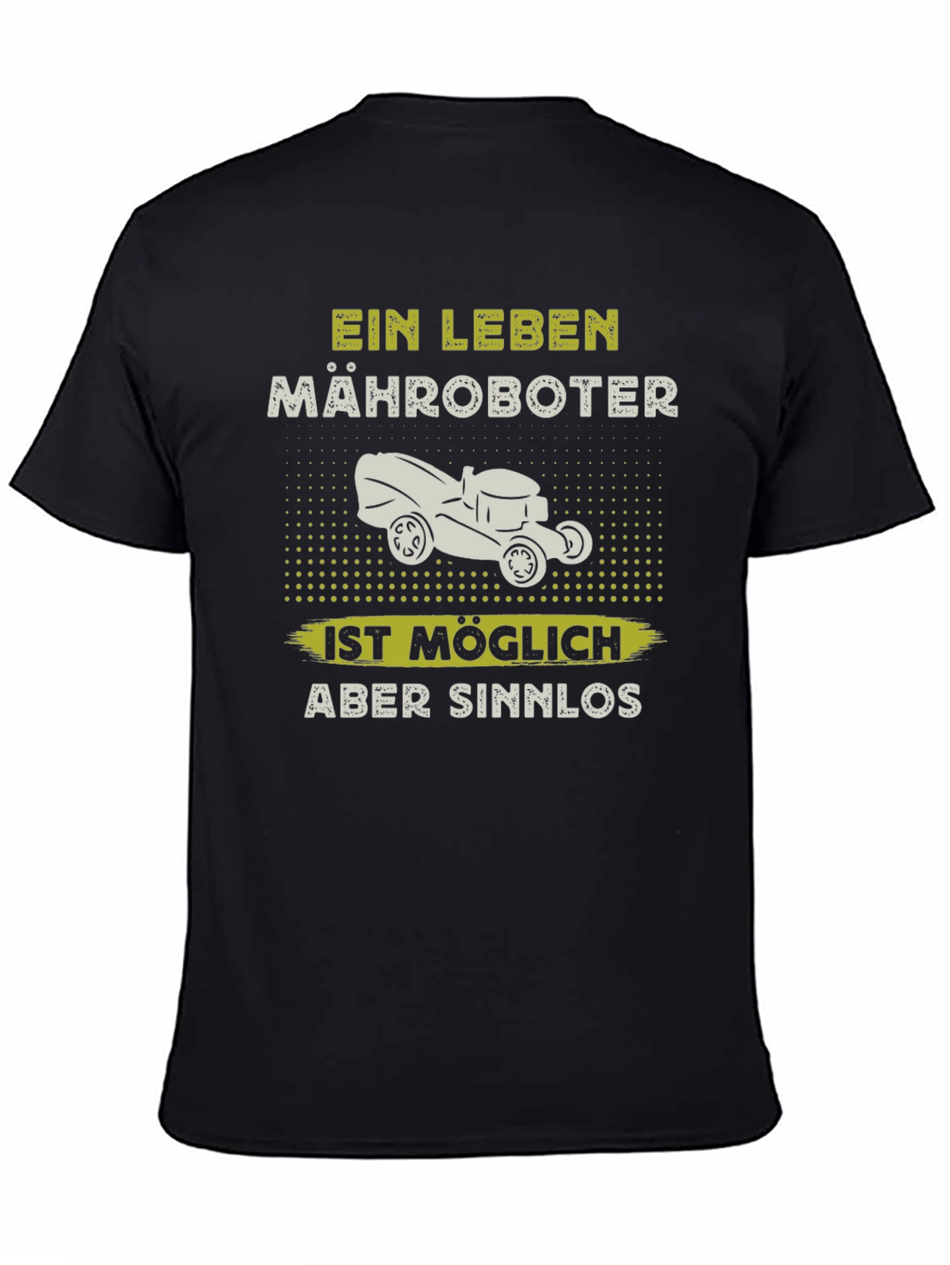 Ein Leben Mähroboter Funny T-Shirt