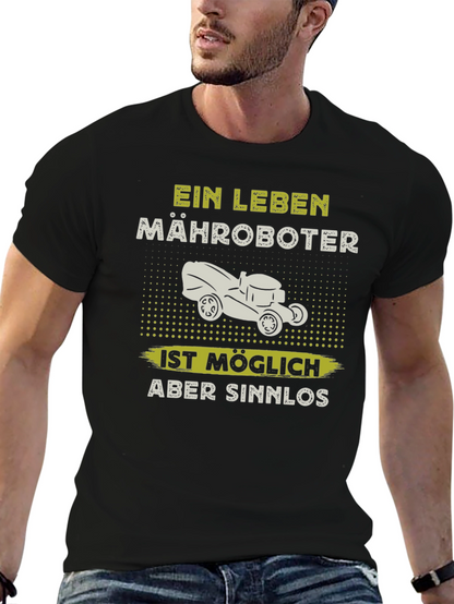 Ein Leben Mähroboter Funny T-Shirt
