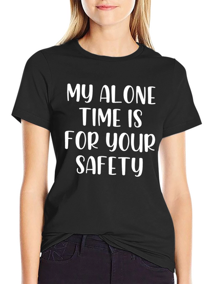 My Alone Time Safety T-Shirt Humor Graphic