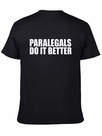 Paralegals Do It Better Black T-Shirt
