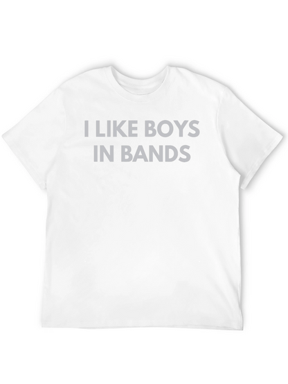 I Like Boys in Bands T-Shirt