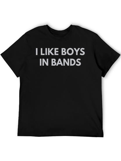I Like Boys in Bands T-Shirt