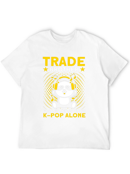 Trade Brother K-Pop T-Shirt
