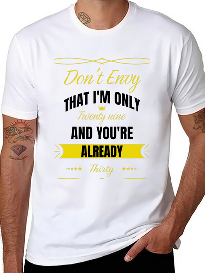 Dont Envy Funny Birthday T-Shirt