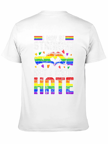I May Be Straight But I Dont Hate T-Shirt