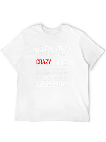 Back Off Crazy Brother Graphic Tee