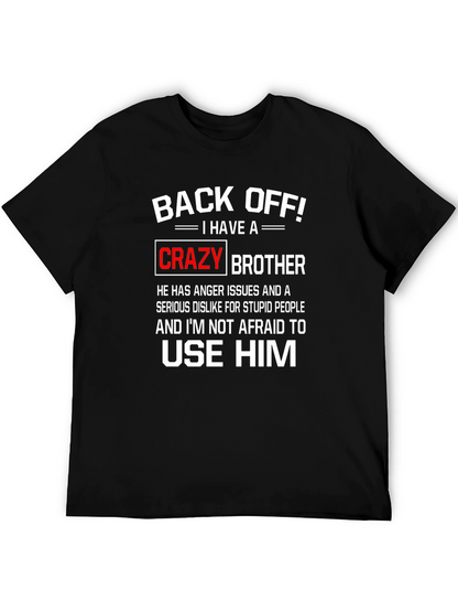 Back Off Crazy Brother Graphic Tee